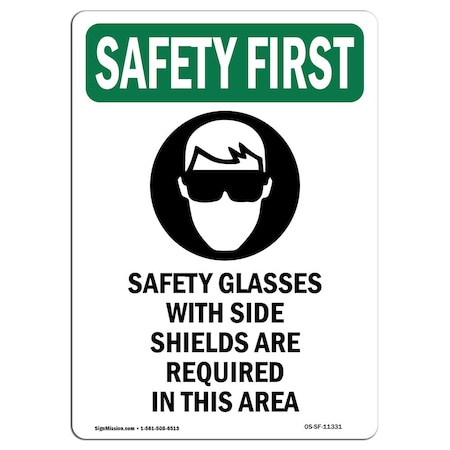 OSHA SAFETY FIRST Sign, Safety Glasses W/ W/ Symbol, 14in X 10in Decal